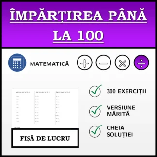 Fișă de lucru: Împărțirea până la 100