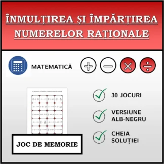 Joc de memorie: Înmulțirea și împărțirea numerelor raționale