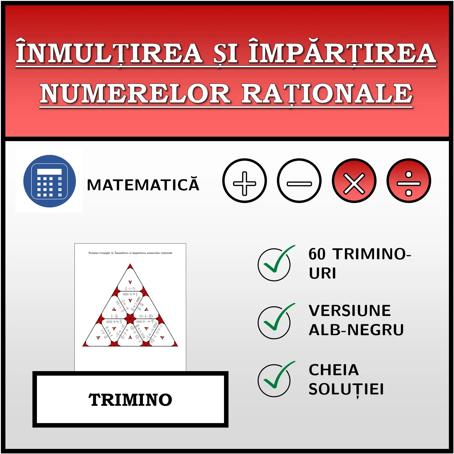 Trimino: Înmulțirea și împărțirea numerelor raționale