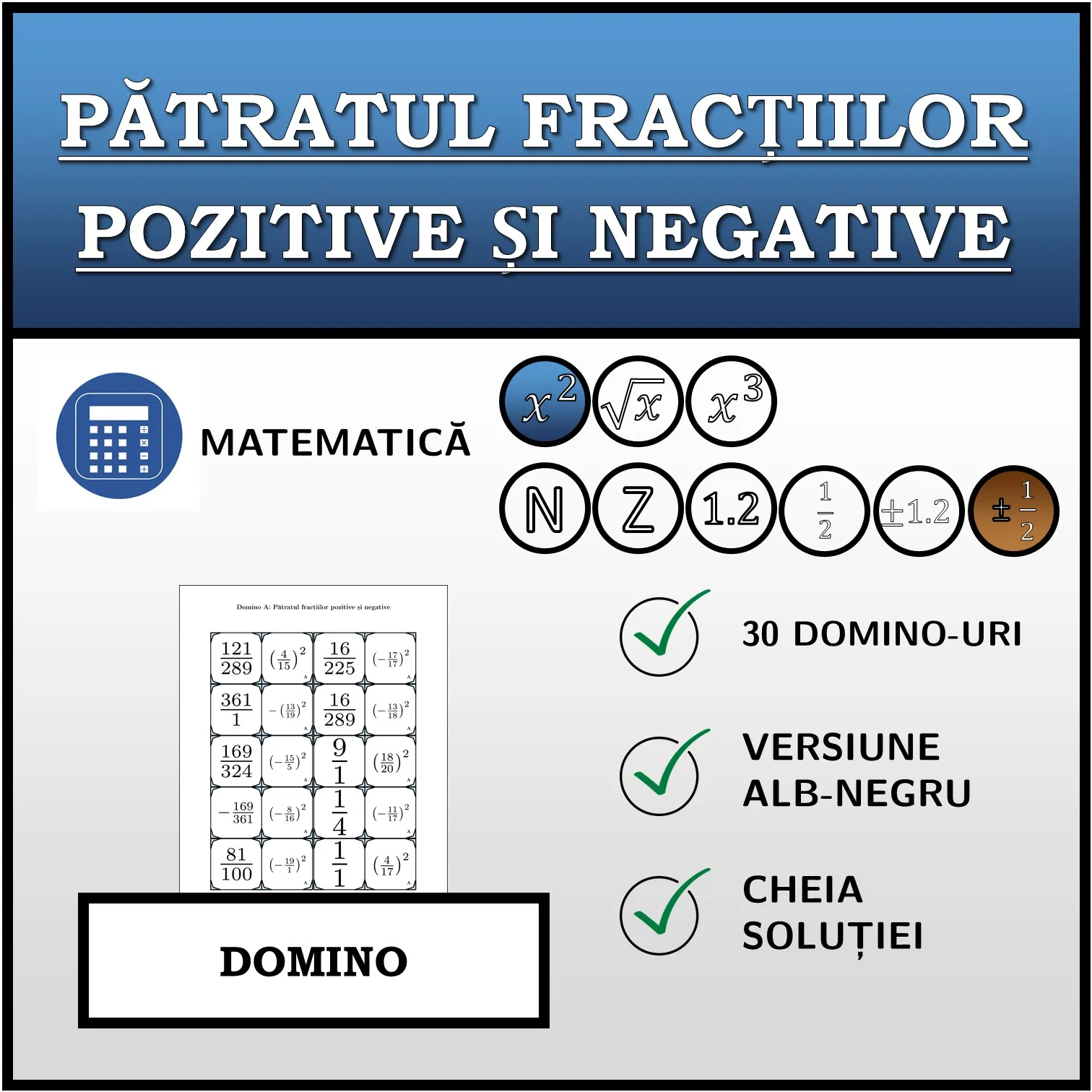Domino: Pătratul fracțiilor pozitive și negative