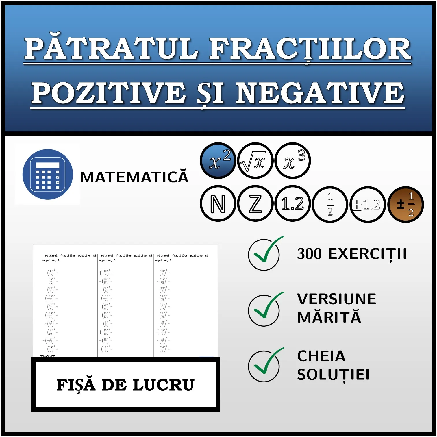 Fișă de lucru: Pătratul fracțiilor pozitive și negative