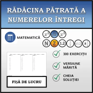 Fișă de lucru: Rădăcina pătrată a numerelor întregi