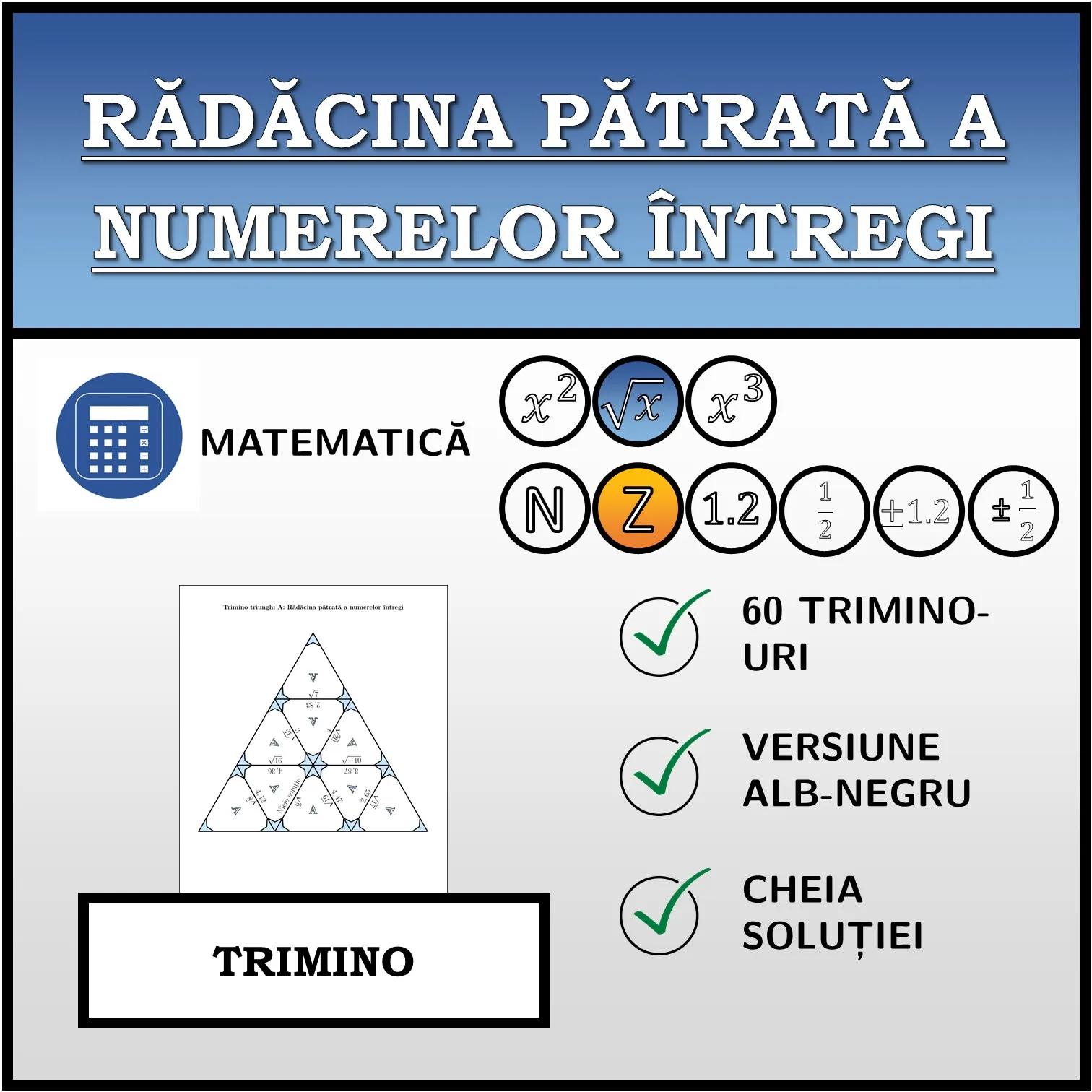 Trimino: Rădăcina pătrată a numerelor întregi