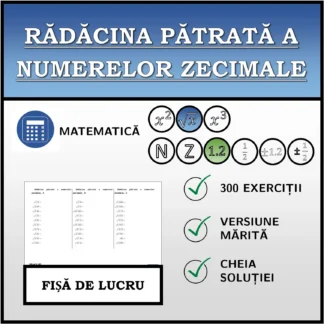 Fișă de lucru: Rădăcina pătrată a numerelor zecimale