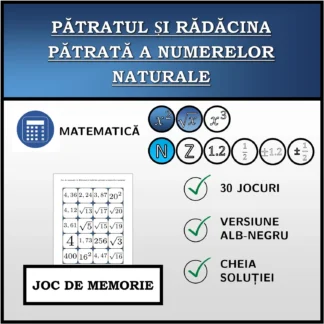 Joc de memorie: Pătratul și rădăcina pătrată a numerelor naturale