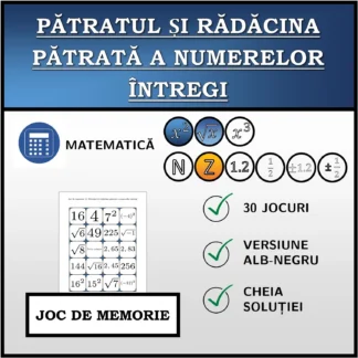 Joc de memorie: Pătratul și rădăcina pătrată a numerelor întregi