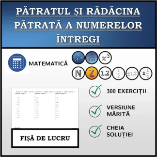 Fișă de lucru: Pătratul și rădăcina pătrată a numerelor întregi