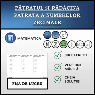 Fișă de lucru: Pătratul și rădăcina pătrată a numerelor zecimale