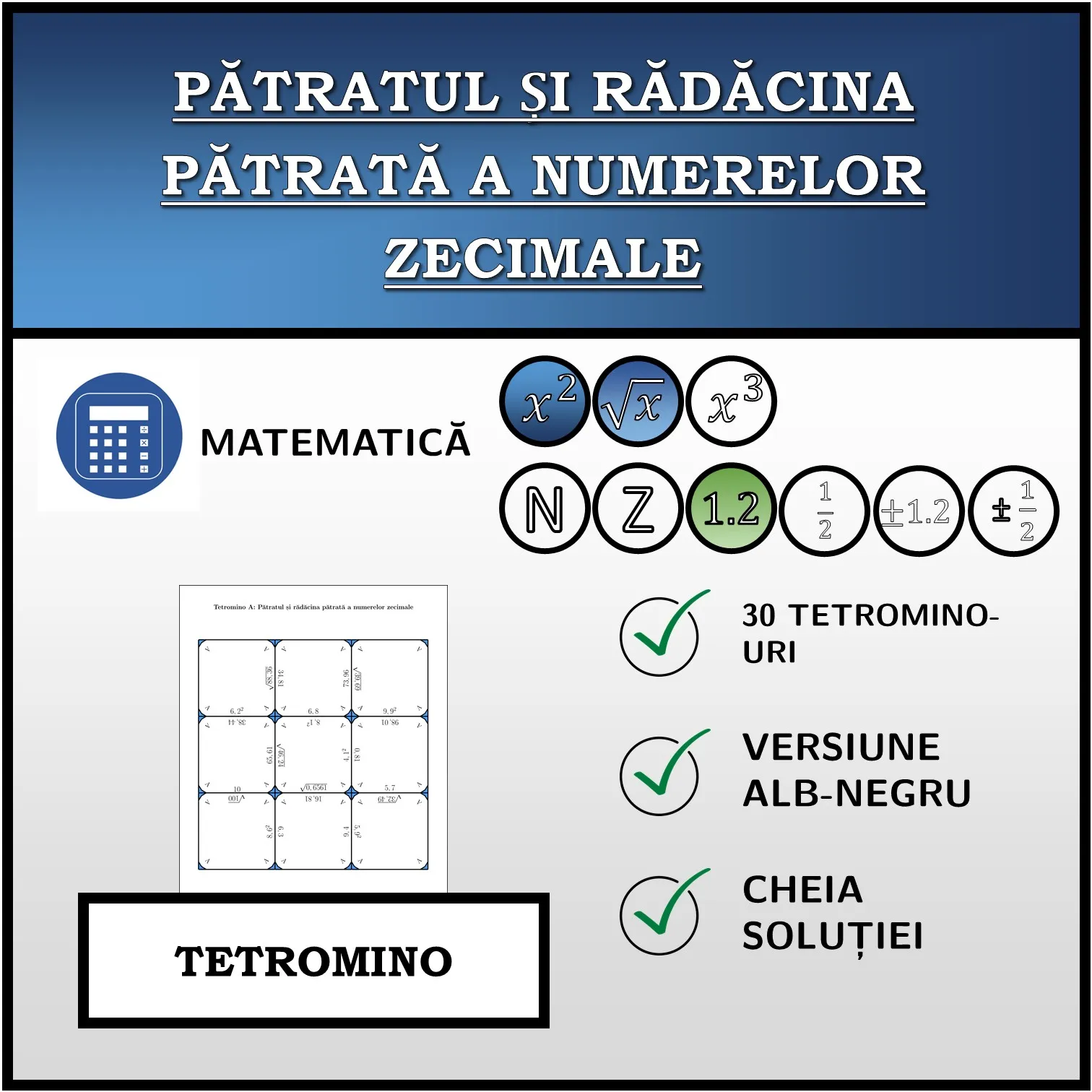 Tetromino: Pătratul și rădăcina pătrată a numerelor zecimale